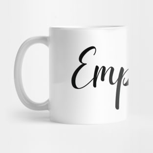 Women Empower Women Mug